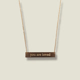 You Are Loved Necklace